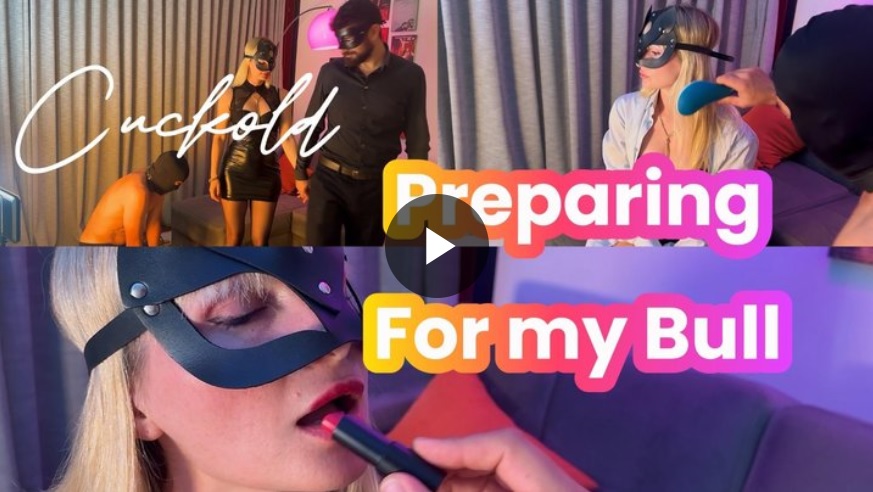 RealCuckold: REAL CUCKOLD: PREPARING FOR MY BULL (SUB ENG)