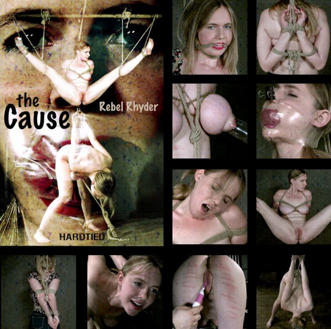 HARDTIED: Jul 10, 2019: The Cause | Rebel Rhyder/Rebel has her body used.