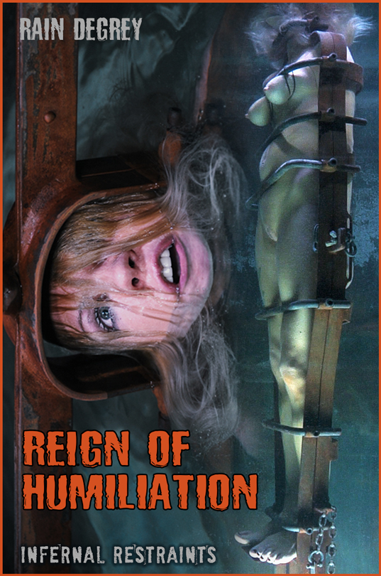 INFERNAL RESTRAINTS: Jun 19, 2020:  REIGN OF HUMILIATION | Rain DeGrey/Rain is place through her paces to get PD’s entertainment.