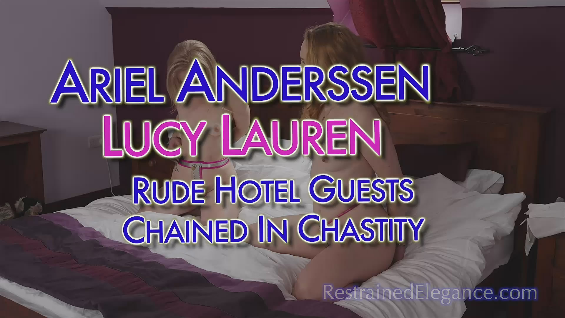 Restrained Elegance: Rude Hotel Guests Ariel Anderssen and Lucy Lauren Chained In Chastity (VID0964, 1080p MP4) $31.99 USD