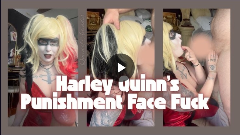 Queen of Avocados: Harley Quinn’s Punishment Face Fuck